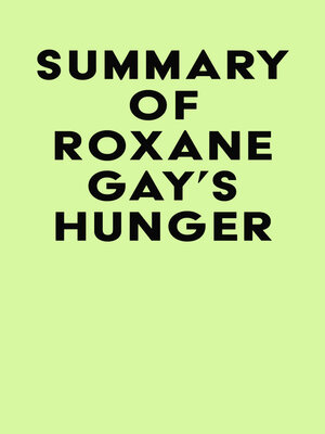 cover image of Summary of Roxane Gay's Hunger